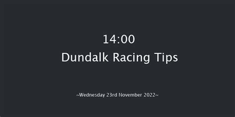 14:00 Dundalk .